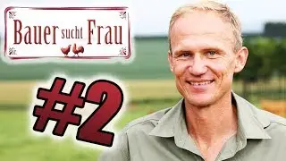 Bauer sucht Frau International: ALLES geht schief!