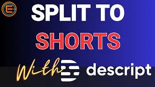 How to Split Long Form Videos into Vertical Shorts with Descript