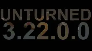 Unturned - 3.22.0.0 Trailer