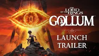 The Lord of the Rings: Gollum™ | Launch Trailer