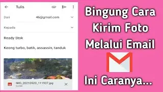 Cara Mudah Kirim Foto Lewat Email di HP Android || MONLIS TIPS