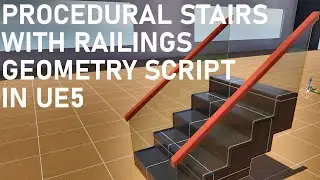 Automatic Staircase & Railings Geometry Script Tool for Unreal Engine 5 (Free Download)