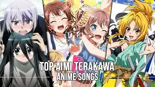 Top Aimi Terakawa Anime Songs [Group Rank]