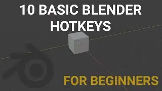 10 Basic Blender Hotkeys For Beginners | Blender tutorial