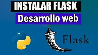 ✅COMO INSTALAR FLASK PARA DESARROLLO WEB CON PYTHON - 2024