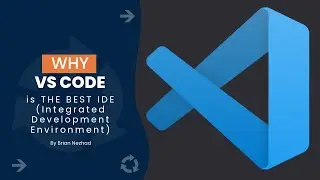 Why Visual Studio Code (VS Code) is THE BEST IDE?