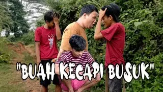 BUAH KECAPI BUSUK |FILM PENDEK