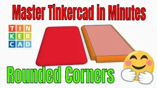 A Tinkercad Trick to create a Rounded Rectangle in an instant