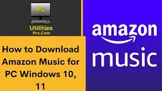 How to Download Amazon Music for PC Windows 10, 11