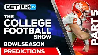 College Football Bowl Season Picks and Predictions (PT.5) | NCAA Football Odds and CFB Best Bets