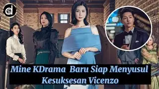 Siap Menyusul Kesuksesan Vincenzo, Inilah 5 Fakta Menarik Drama Mine 2021