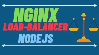 Load Balancing NodeJS applications using NginX