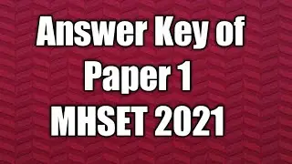 Answer Key of Paper 1 || MHSET 2021 || Complete Solution of MHSET 2021