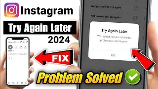 Instagram Try Again Later Problem 2024 | How To Fix Try Again Later Problem On Instagram