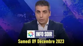 Info soir : Samedi 09 Décembre 2023