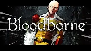 Bloodborne за 1 УДАР (или 2)