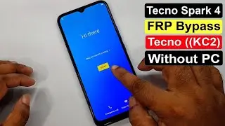 Tecno Spark 4 FRP Bypass (KC2) Google Account Remove Tecno Spark 4 FRP Without PC New Method 2024 |