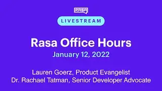 Rasa Office Hours: Lauren Goerz, Product Evangelist