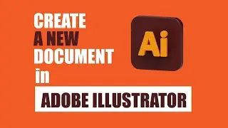 How to Create a document in adobe illustrator