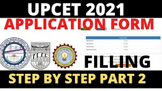 UPCET 2021 APPLICATION FORM FILLING STEP BY STEP PART 2 | Complete Information