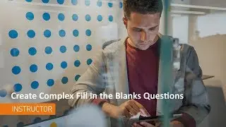 Question Library - Create Complex Fill in the Blanks Questions - Instructor