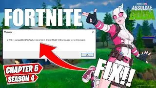 How to fix fortnite chapter 5 season 4 a d3d11 compatible gpu is required to run the engine error