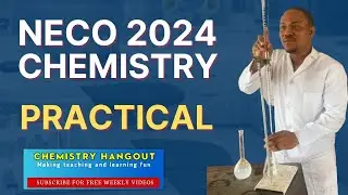 NECO 2024 CHEMISTRY  PRACTICAL (TITRATION) You Can't Afford To Miss it ‼️