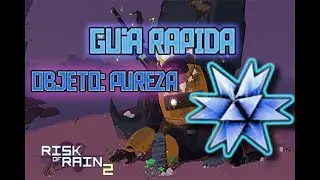 Guía rápida del objeto lunar pureza - Risk of Rain 2