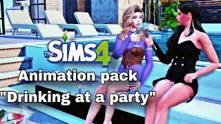 The Sims 4/Animation pack sims 4/Animation "Drinking at a party" (DOWNLOAD)