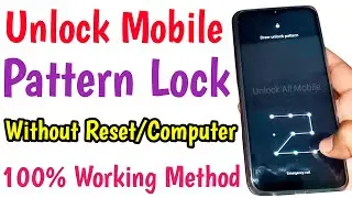 Forgot Pattern Lock.? How To Unlock Android Mobile Pattern Lock | Unlock Mobile Password Lock