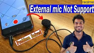 Realme External Mic Not Working Problem Fix | Use External Mic in Realme Mobile Camera