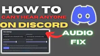 How to Fix “Can’t Hear Anyone on Discord” | No Sound Solved (2025 Guide)
