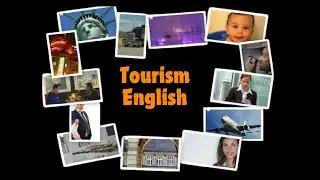 Tourism English.  Learn English For Travel And Tourism.