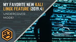 Kali Linux Undercover Mode: My new FAVORITE Kali Linux Feature! (2019.4)