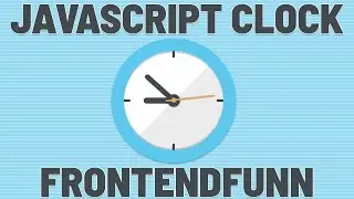 Javascript Clock   frontendfunn