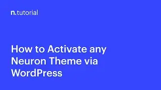 How to Activate any Neuron Theme in WordPress