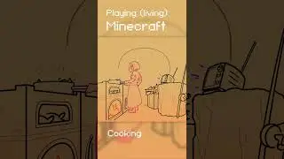 Playing (living) Minecraft: Cooking