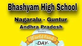 World Food Day Celebration at Bhashyam High School - Guntur