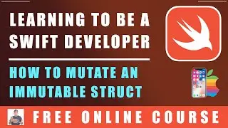 #93 Swift Programming - How to mutate an immutable struct