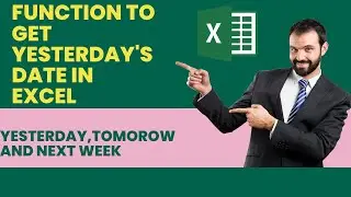 Create Function / Formula to get yesterday's date in excel | Tomorrow |Next week | Today's Date |VBA