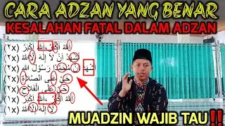 WAJIB TAU‼️ Inilah Kesalahan Fatal Muadzin Ketika Adzan || Cara Adzan Yang Benar Sesuai Tajwid