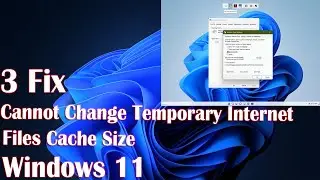 How to Fix Cannot Change Temporary Internet Files Cache Size Error on Windows