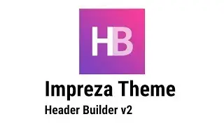 Impreza Theme Tutorial Header Builder v2 [Deutsch/German]