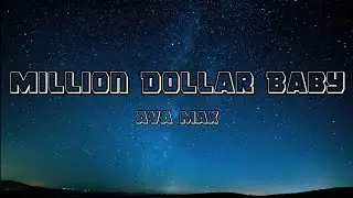 Ava Max – Million Dollar Baby (4k Lyrics)