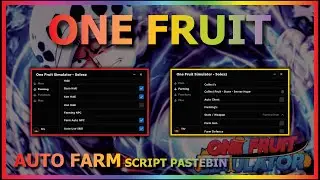 ONE FRUIT Script Pastebin 2023 AUTO FARM | CHEST FARM & MORE