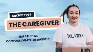 The Caregiver Archetype