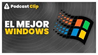 ¿Que windows usar?  10 , 11 , XP | Podcast Clip