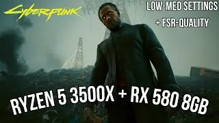 Cyberpunk 2077 [RX 580 8 GB + R5 3500X]