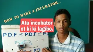 How to make a incubator ?