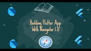 Building Flutter 2 App with Navigator 1.0 | Part 02 - Prerequisites and Tools